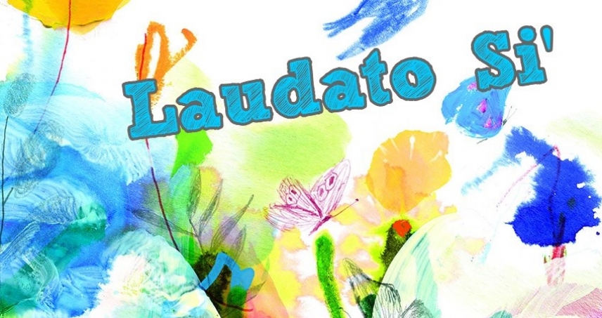 Canticle of the Creator - Laudato Si&#039;